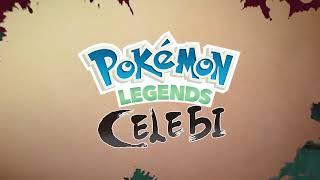 Pokémon Legends Celebi - Final Trailer