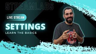 Streamlabs Mastery: Unleashing the Ultimate Settings for Streamers | 2023 Tutorial