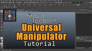 The Maya Toolbelt - Universal Manipulator