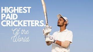 Highest PAID Cricketers in the WORLD #cricket