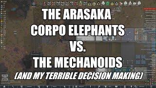 [Highlight] The Arasaka Corpo Elephants vs. The Mechanoids (And My Terrible Decision Making)