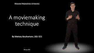 'A moviemaking technique' - presentation by Matvey Bouhartsev ! ENG SUBS, РУССКИЕ СУБТИТРЫ