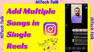 Add upto 20 Audio tracks to Reels | Add multiple songs to a single Instagram Reels | Hitechtalk