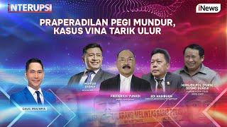 [LIVE NOW] - Interupsi: Praperadilan Pegi Mundur, Kasus Vina Tarik Ulur | 27 Juni 2024