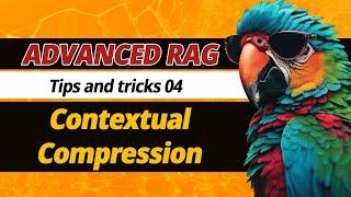 Advanced RAG 04 -  Contextual Compressors & Filters