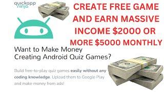 QuickAppNinja: Create Android Games without any Coding – Earn $100 Every Day!