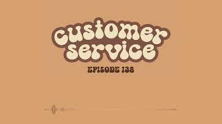 Busy Weekends, Summer Fashion Advice, & FMK | Customer Service Podcast | Ep 138