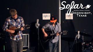 Goodnight, Texas - Button Your Collar | Sofar San Francisco