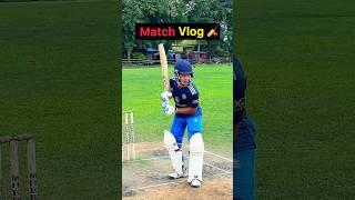 Match Vlog ️ #cricketvlog #cricketshorts #cricketreels #cricketer #cricketmatch #t20cricket