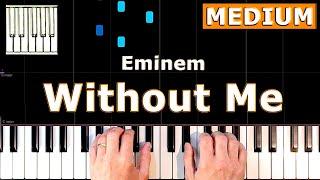 Eminem - Without Me - Piano Tutorial MEDIUM