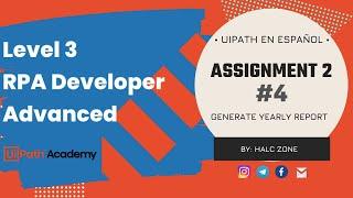 Assignment 2 - Parte 4 - Final: Generate Yearly Report | UiPath en Español