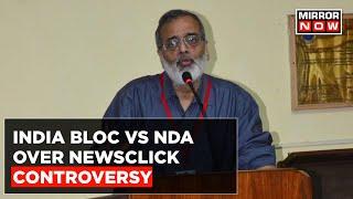 NewsClick Controversy: Harassment Of Press, 'Assault On Media' Says I.N.D.I.A Bloc | Top News