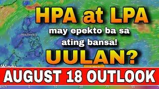 LPA, LALAKAS BA BILANG BAGYO? ️  ULAT PANAHON NGAYON | WEATHER UPDATE TODAY | WEATHER REPORT TODAY