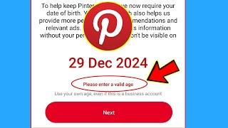 pinterest please enter a valid age || pinterest birthday date problem