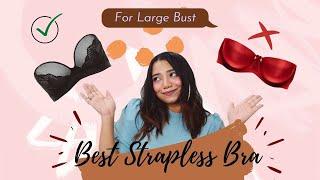 Brutally Honest Bra Advice Large Busted Women Need To Hear | Best Strapless Bra For Large Bust