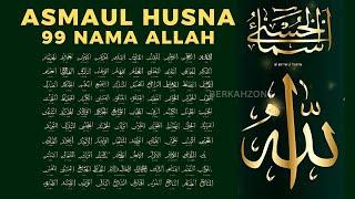 ASMAUL HUSNA MERDU اسماء الله الحسنی  DZIKIR 99 NAMA ALLAH  | 99 Names of ALLAH