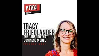 Tracy Friedlander: The "Just Do That" Business Model