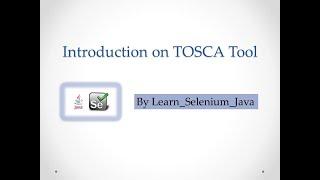 What is Tosca - Part 1 (Introduction Course)