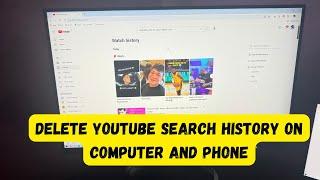 How to Delete YouTube Search History on Computer and Phone?