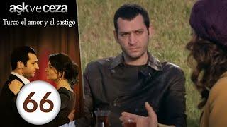 el amor y  castigo 66. Capítulo