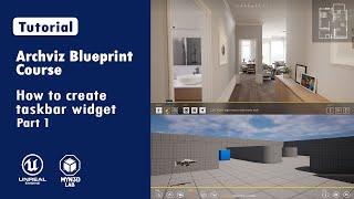 Archviz Blueprint Creation With Unreal Engine 5 |  Creating Taskbar  Widget |  Part 1
