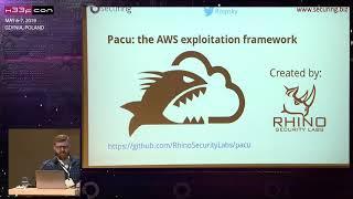 12. x33fcon 2019 - Attacking AWS: the full cyber kill chain by Paweł Rzepa