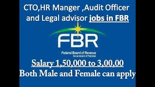 Jobs in FBR (Federal Board of Revenue)|| Handsome salary and other benefits|| Islamabad head Office