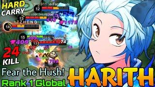 HardCarry Harith 24 Kills Super Intense Game - Top 1 Global Harith by Fear the Hush! - Mobile Legend