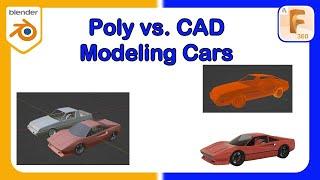 CAD vs Poly Modeling for Cars - Fusion vs Blender