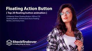 Floating Action Button [ Top 20 floating button animation ]