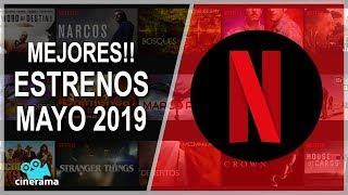 ESTRENOS DE NETFLIX MAYO 2019