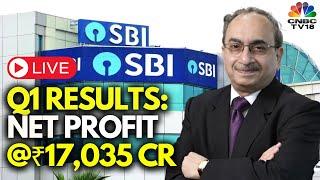 LIVE | Earnings Central | SBI Q1FY25 Numbers In-Line With Street Estimates | N18L | CNBC TV18