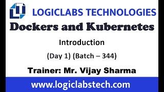 Dockers and Kubernetes (Day 1) (Batch 344)