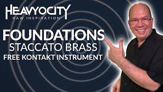 FREE Foundations Staccato Brass For KONTAKT Player | More Love From Heavyocity