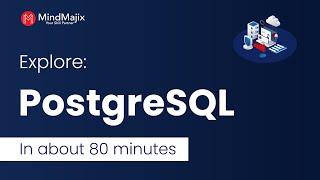 PostgreSQL Tutorial | Explore  PostgreSQL in Less than an Hour - Mindmajix