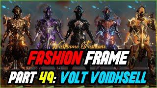 VOLT VOIDSHELL FASHION FRAME l Texturize and win a prize [WARFRAME]