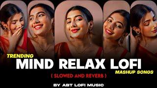 Mind Relaxing Songs | Hindi Song | Arijit Singh Songs | Arjit Singh Super Hit Songs | Song