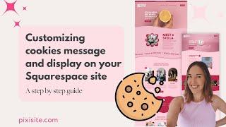 Customizing cookies message and display on your Squarespace site - A step by step guide