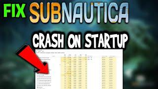 Subnautica – How to Fix Crash on Startup – Complete Tutorial