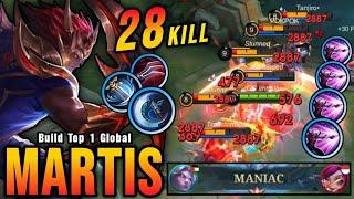 28 Kills + 2x MANIAC!! Martis High Critical DMG (ONE SHOT DELETE) - Build Top 1 Global Martis ~ MLBB