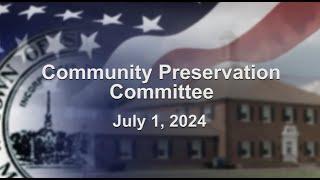 Shrewsbury Community Preservation Committee - July 1, 2024
