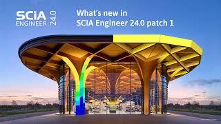 [EN] What's new in SCIA Engineer 24 patch 1