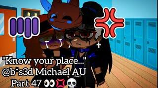 "Know your place..." [Michael Afton Angst] @b*s3d Michael AU (Part 47) [SEASON 2] 