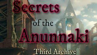 Anunna Files 3: Secrets of the Anunnaki