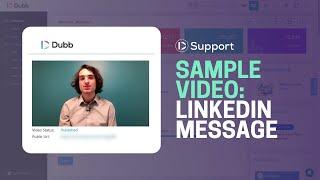 Sample Dubb Video: LinkedIn Message