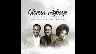 Olorun Agbaye [You Are Mighty] – Nathaniel Bassey Ft. Chandler Moore & Oba