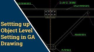 Object Level Setting in GA Drawing in Tekla Structures