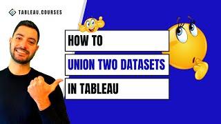 How to Union Datasets in Tableau in 3 Simple Steps