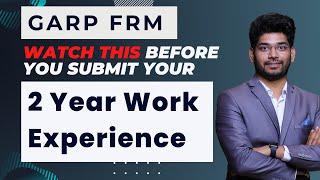 Work experience submission to GARP for FRM Certification