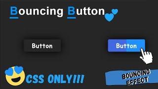 CSS ONLY!!CSS Creative Bounce Effect using HTML and CSS | CSS Button Hover Effects